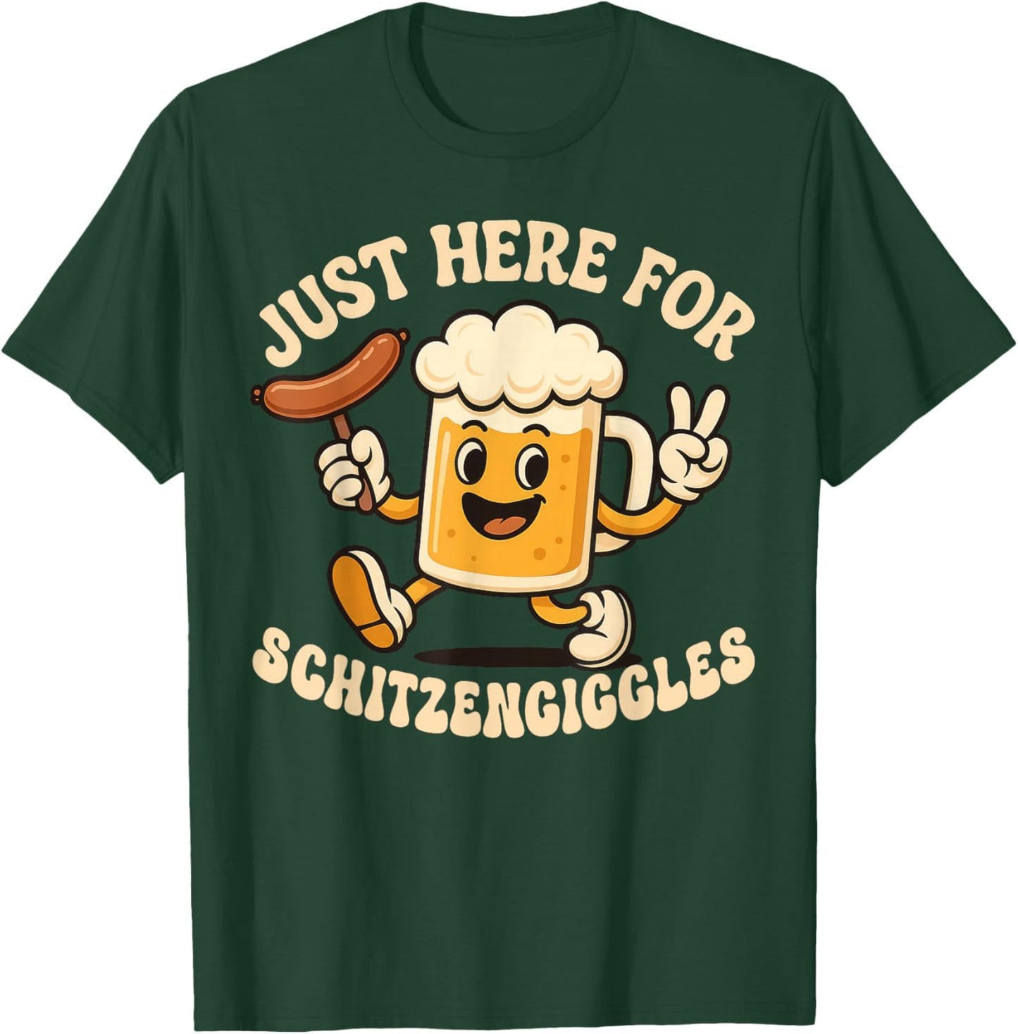 Just Here for Schitzengiggles Funny Oktoberfest German Beer T-Shirt - T-Shirt | Forest