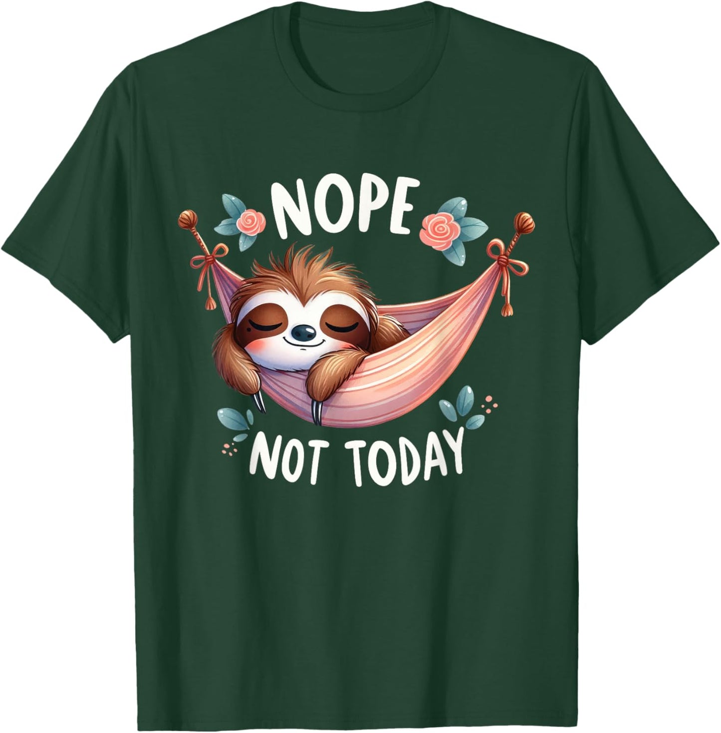 Nope Not Today Cute Sleepy Sloth in Hammock T-Shirt - T-Shirt | Forest