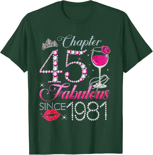 Chapter 45 Fabulous Since 1981 45th Birthday Queen Diamond T-Shirt - T-Shirt | Forest
