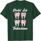 Dental Lab Technician Flowers Dental Laboratory Tech T-Shirt - T-Shirt | Forest