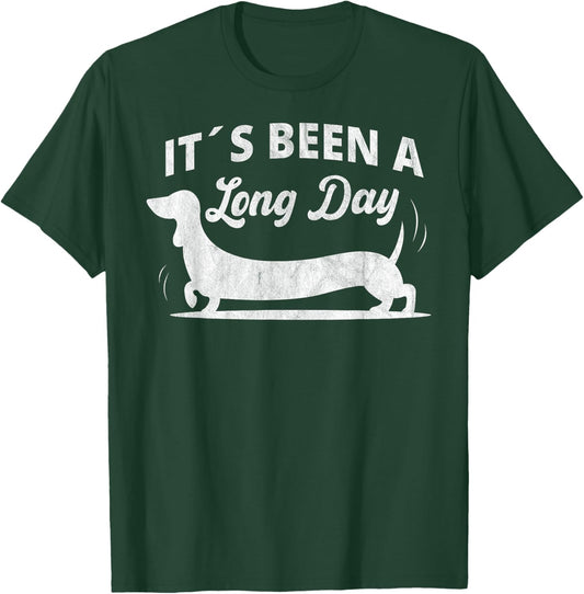 It´s been a long day funny dachshund Wiener Dog quote T-Shirt - T-Shirt | Forest