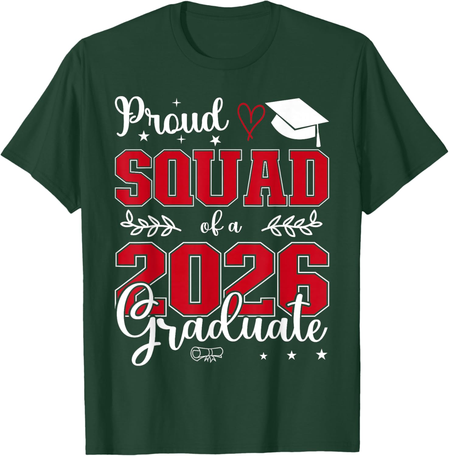 Proud Squad of a Class of 2026 Graduate for Graduation T-Shirt - T-Shirt | Forest