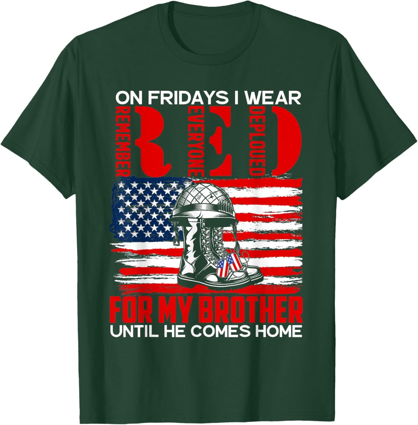 RED Friday For My Brother Military Veteran Deployed T-Shirt - T-Shirt | Forest