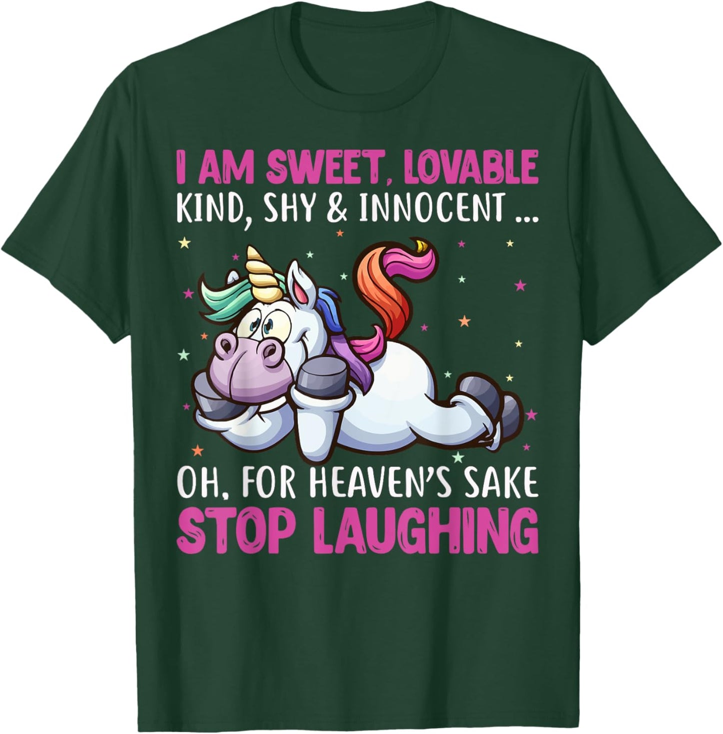 I Am Sweet Lovable Kind Shy & Innocent Oh For Heaven's Sake T-Shirt - T-Shirt | Forest