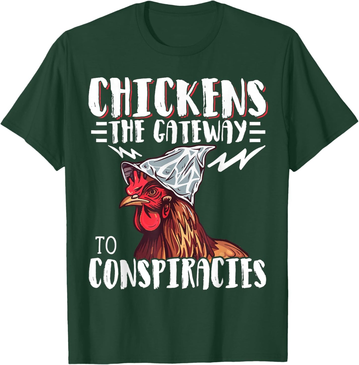 Chickens The Gateway to Conspiracies T-Shirt - T-Shirt | Forest