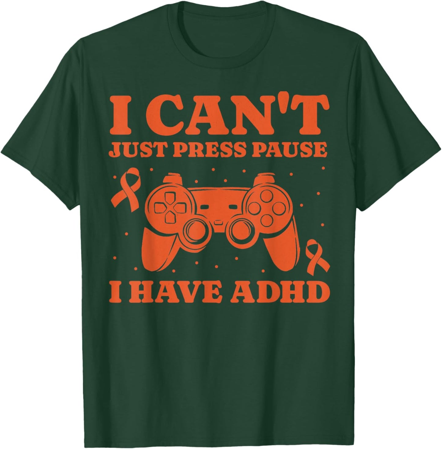 Can't Just Pause Gamer ADHD Awareness Kids Boys Video Gaming T-Shirt - T-Shirt | Forest