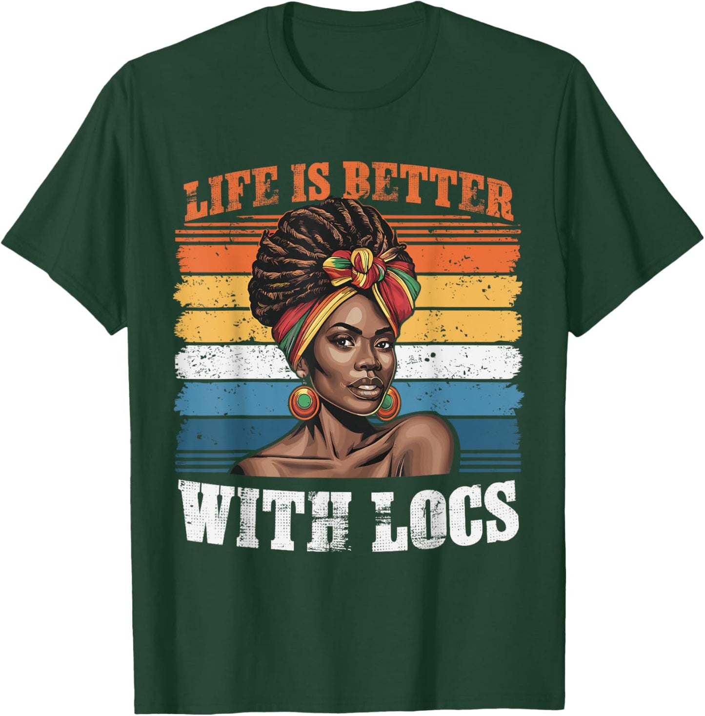 Life Is Better With Locs Black Women Melanin African Ladies T-Shirt - T-Shirt | Forest
