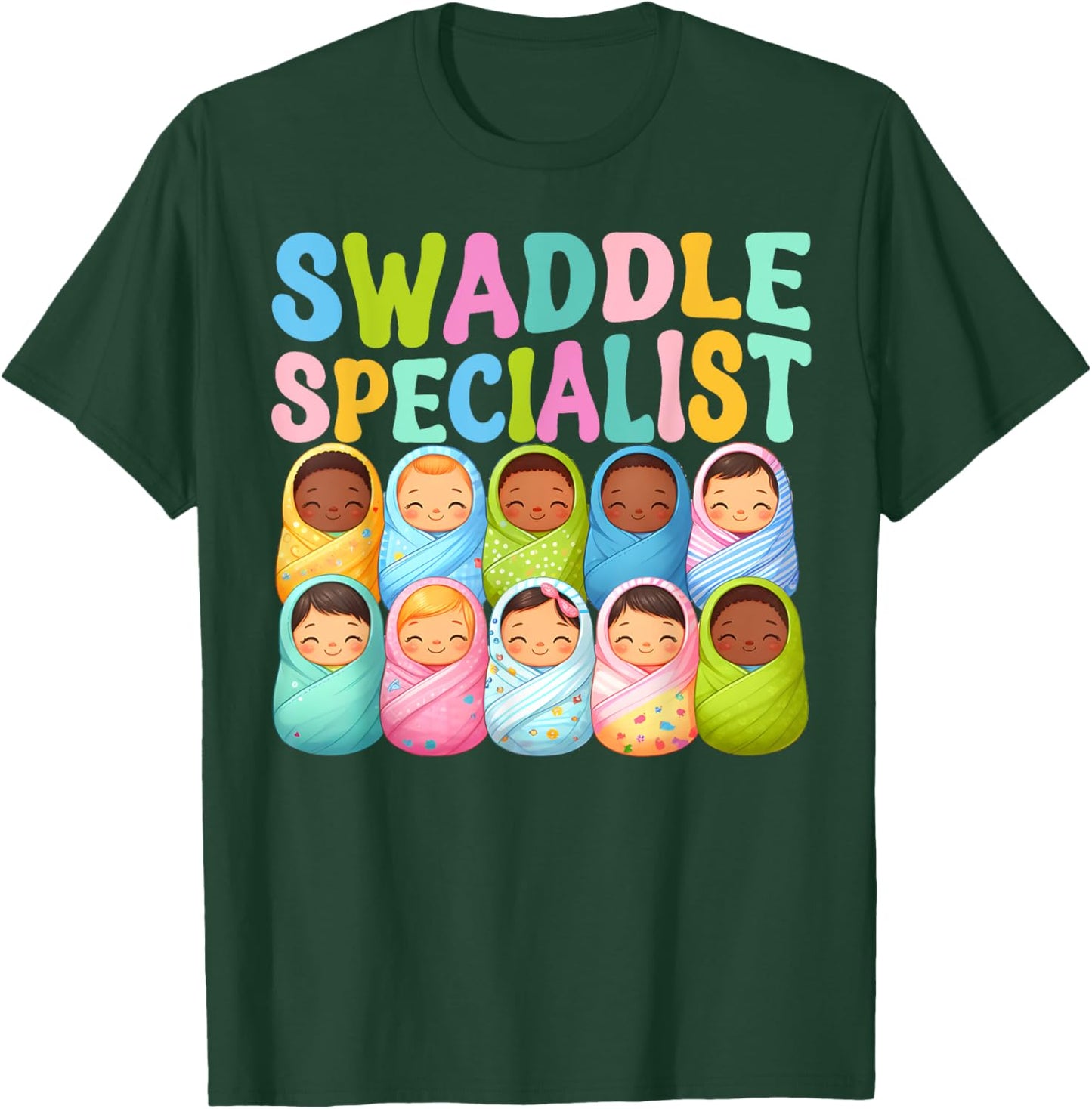 Cute Swaddle Specialist for NICU Mother Baby Nurse T-Shirt - T-Shirt | Forest