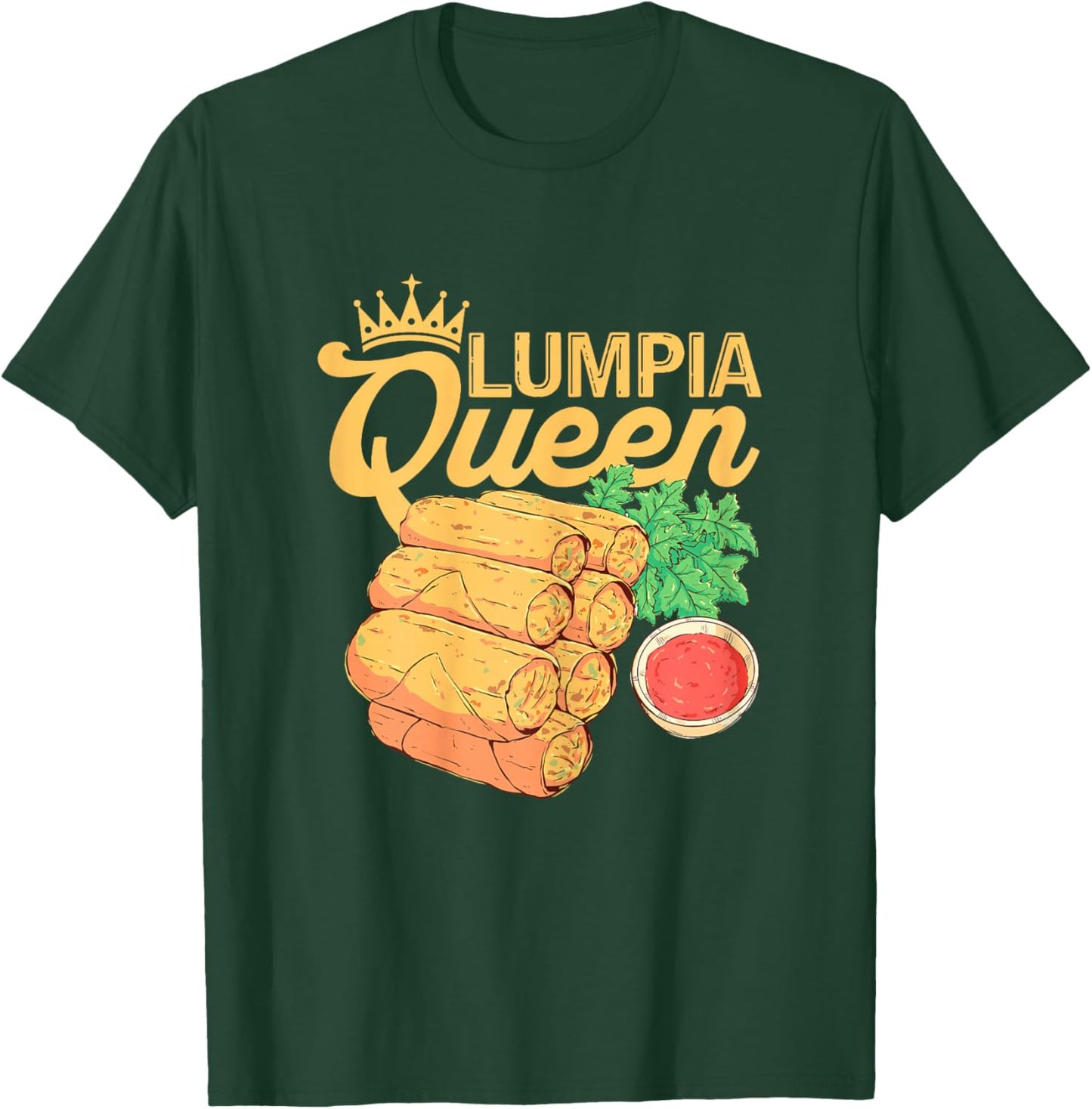 Lumpia Queen Spring Rolls Filipino Food Lover Women Kids T-Shirt - T-Shirt | Forest