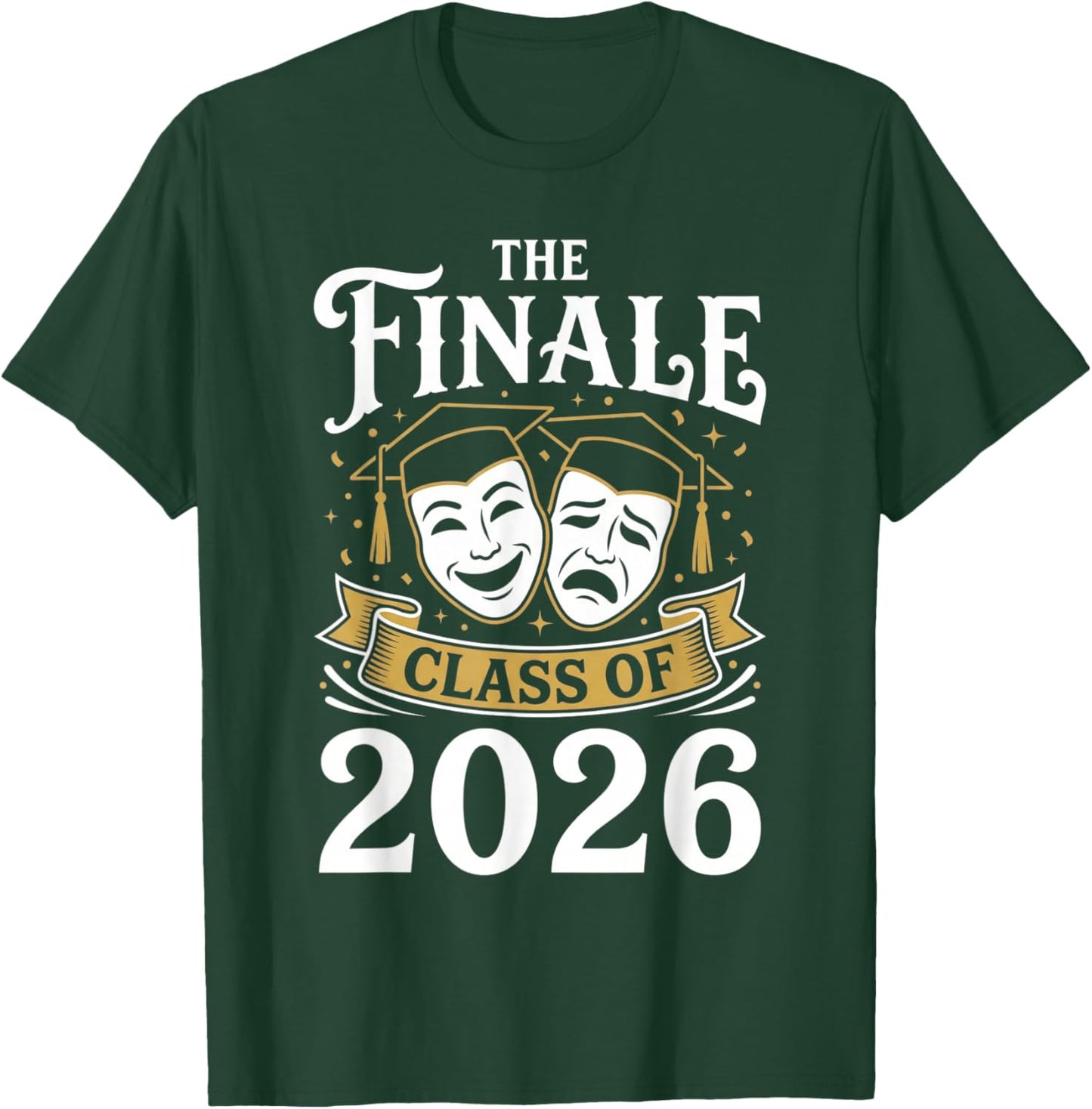 The Finale Class of 2026 Graduation Theater Vintage Humor T-Shirt - T-Shirt | Forest