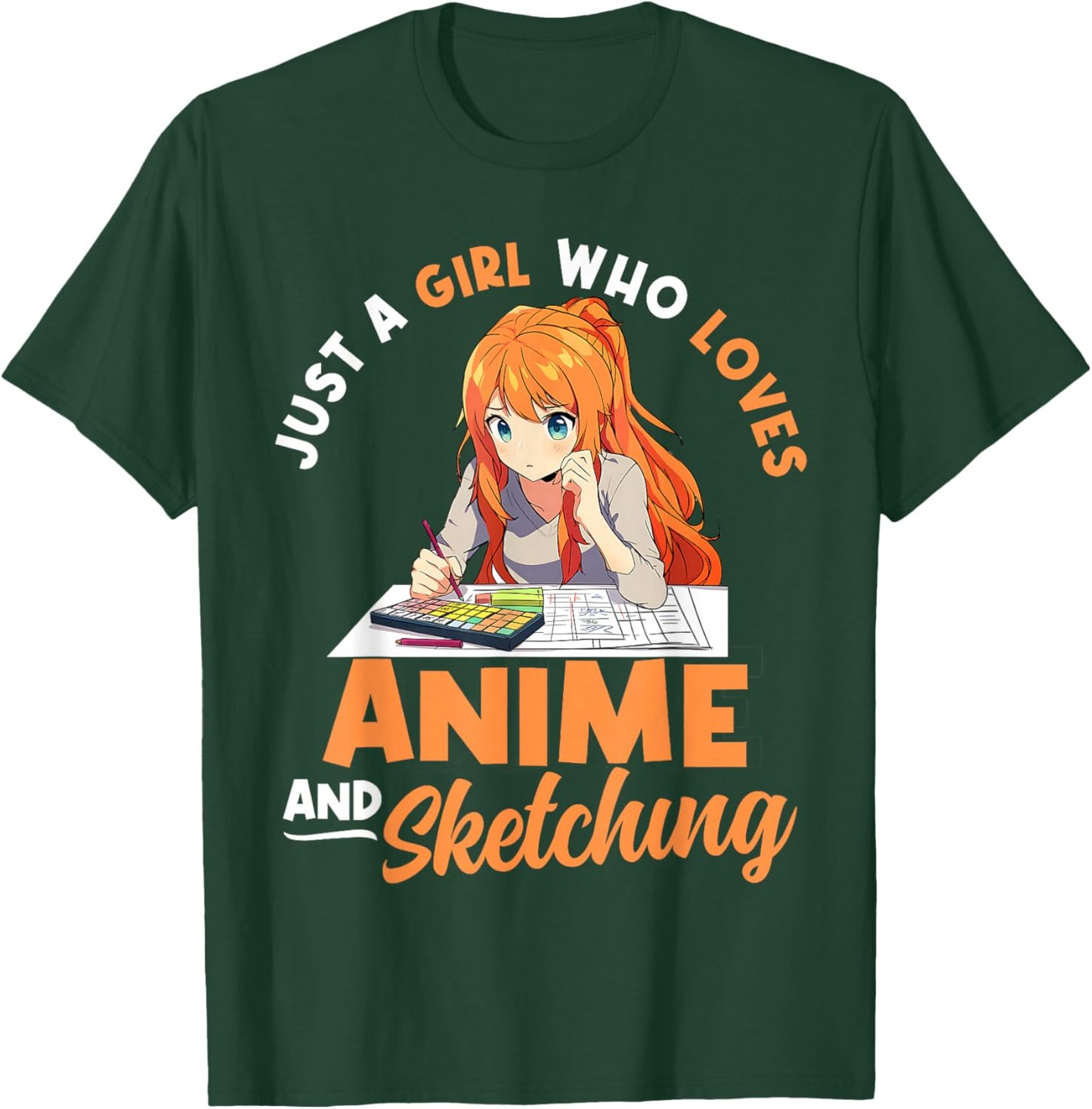 Just A Girl Who Loves Anime and Sketching Kawaii Otaku Manga T-Shirt - T-Shirt | Forest