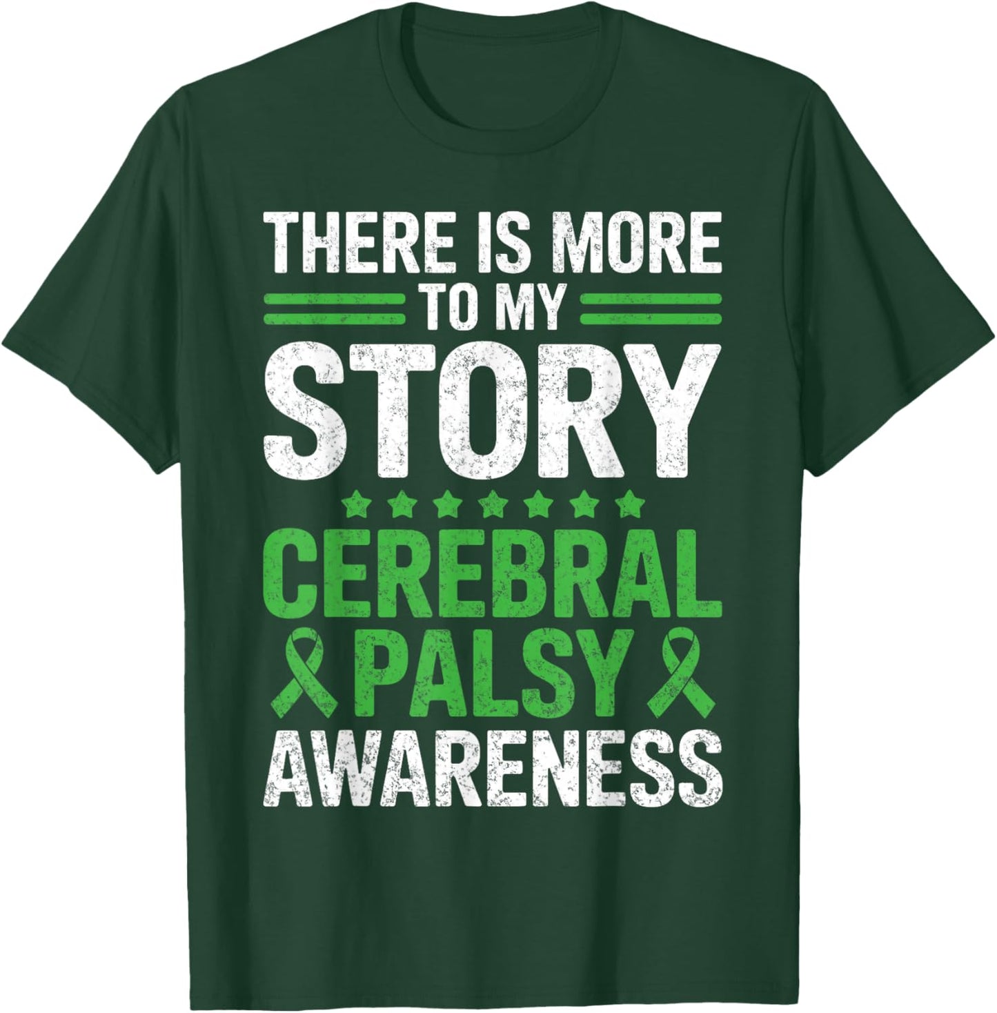 There is More to My Story Cerebral Palsy Awareness CP Ribbon T-Shirt - T-Shirt | Forest