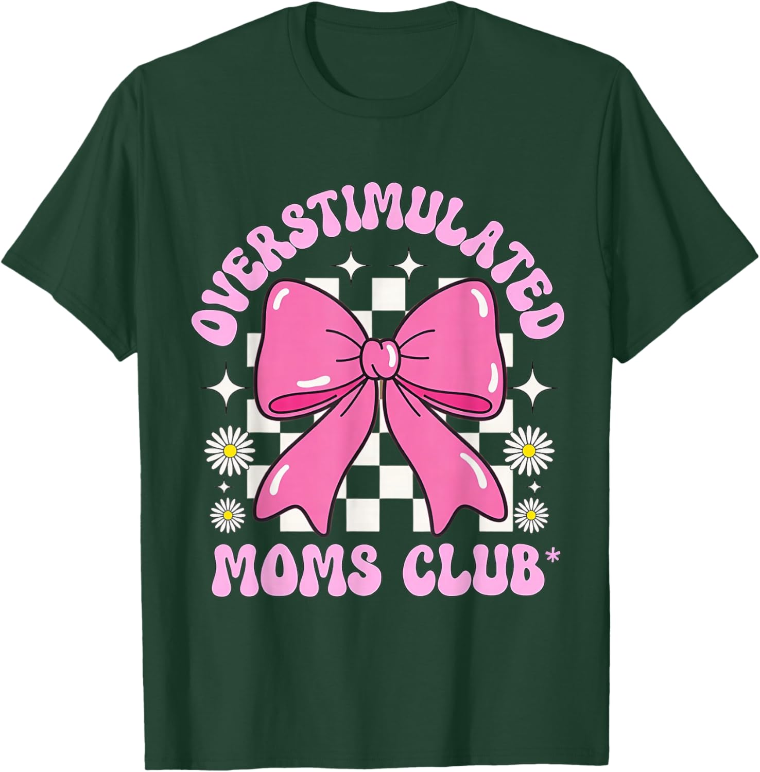 Pink Bow Overstimulated Moms Club Retro Floral Graphic T-Shirt - T-Shirt | Forest