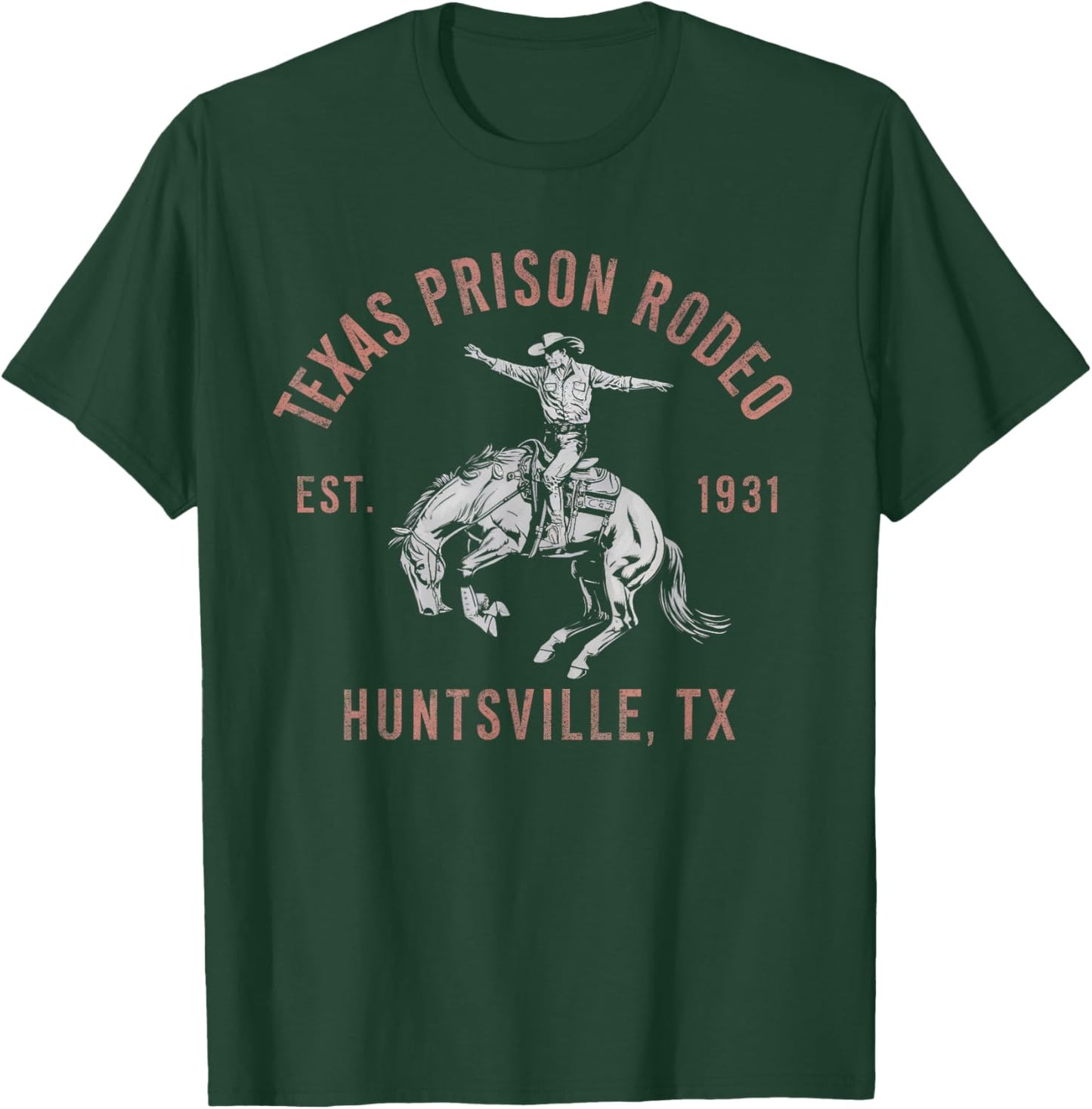 Texas Prison Rodeo Huntsville Est 1931 T-Shirt - T-Shirt | Forest