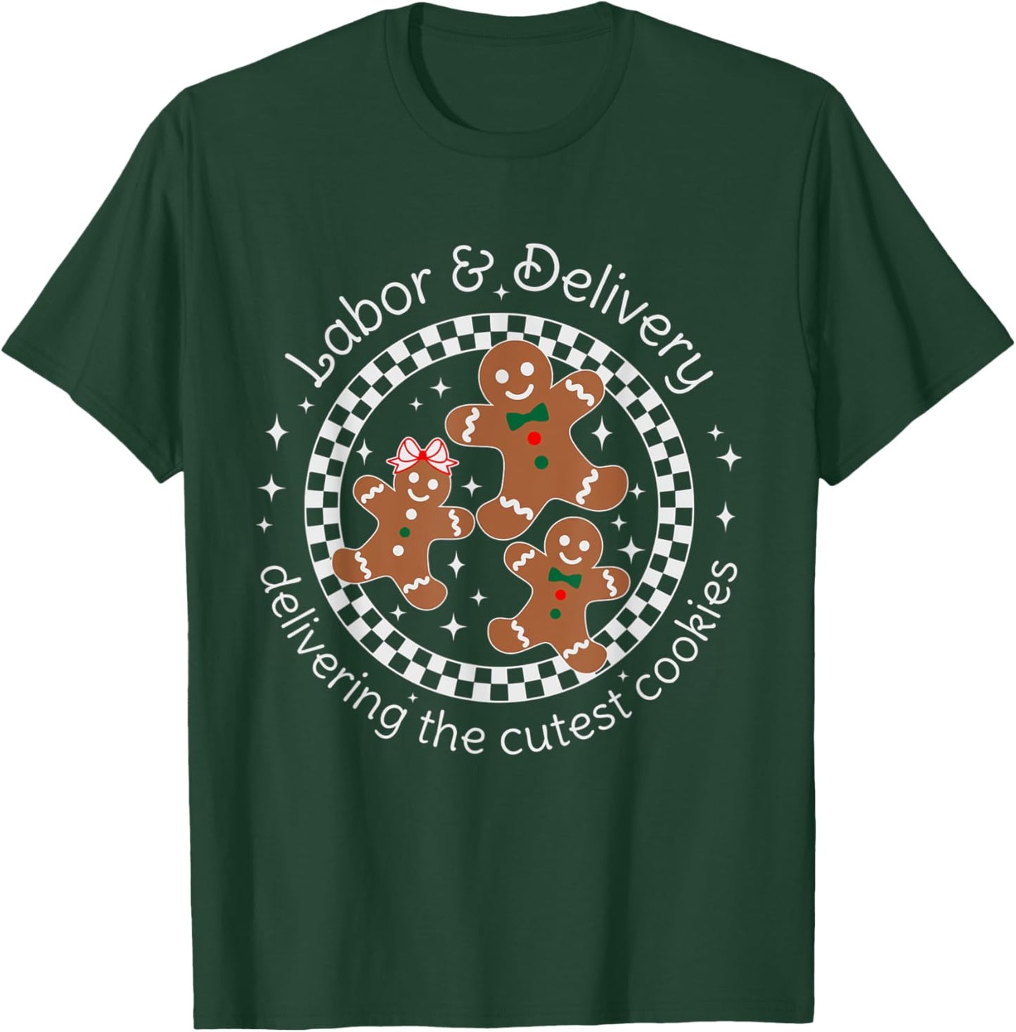 Labor and Delivery Nurse Christmas Gingerbread Man OB Doula T-Shirt - T-Shirt | Forest