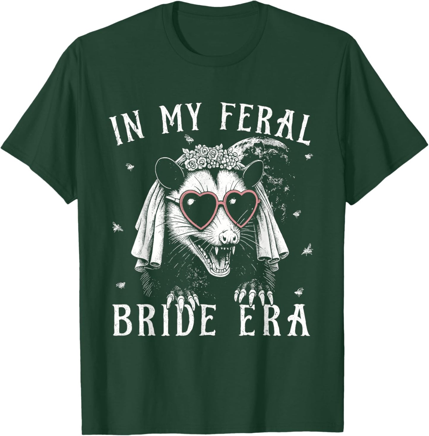 in My Feral Bride Era Funny Wedding Engagement Bachelorette T-Shirt - T-Shirt | Forest