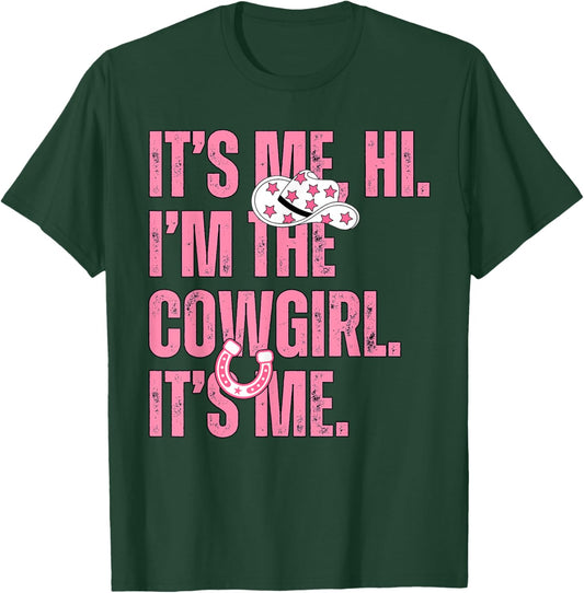 It's Me Hi I'm The Cowgirl Its Me Country Life Western Girls T-Shirt - T-Shirt | Forest