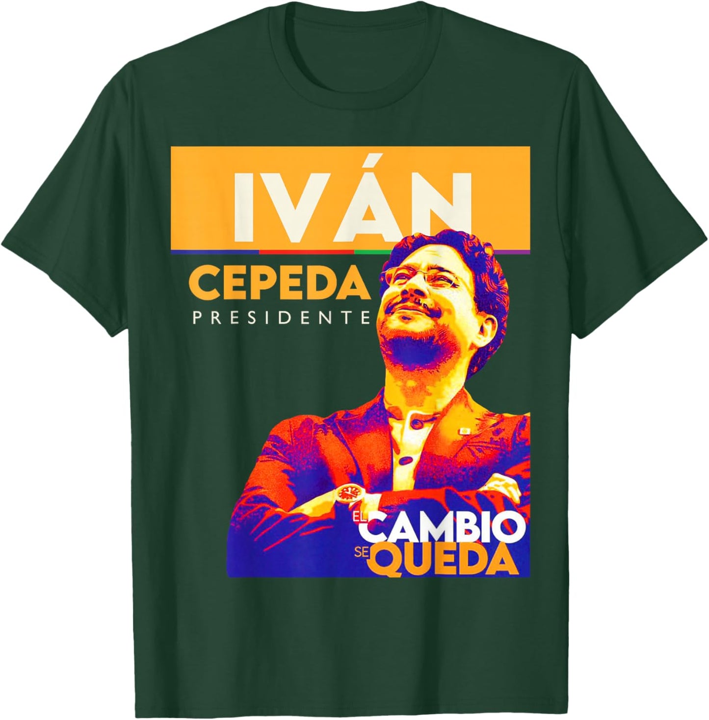 Iván Cepeda Presidente 2026 Pacto Histórico Progressive T-Shirt - T-Shirt | Forest