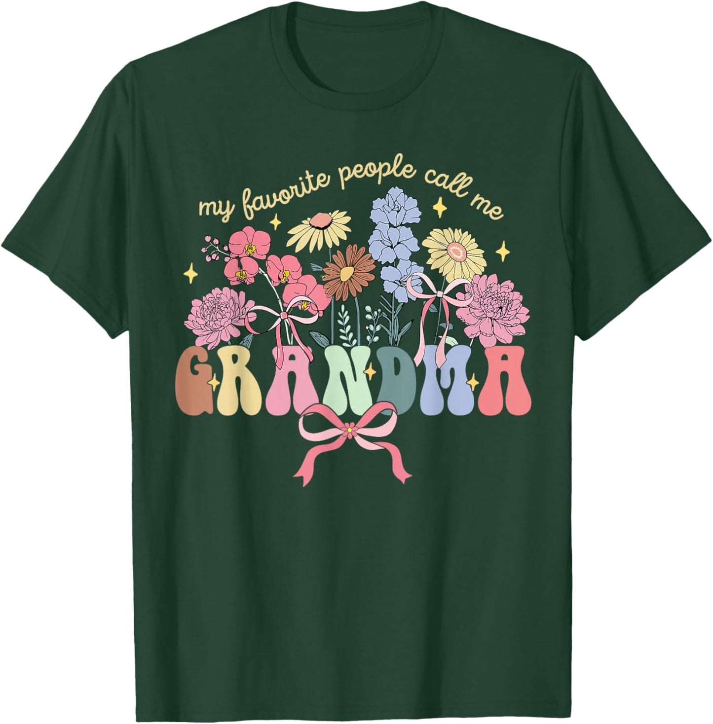 My Favorite People Call Me Grandma Floral Mother's Day T-Shirt - T-Shirt | Forest