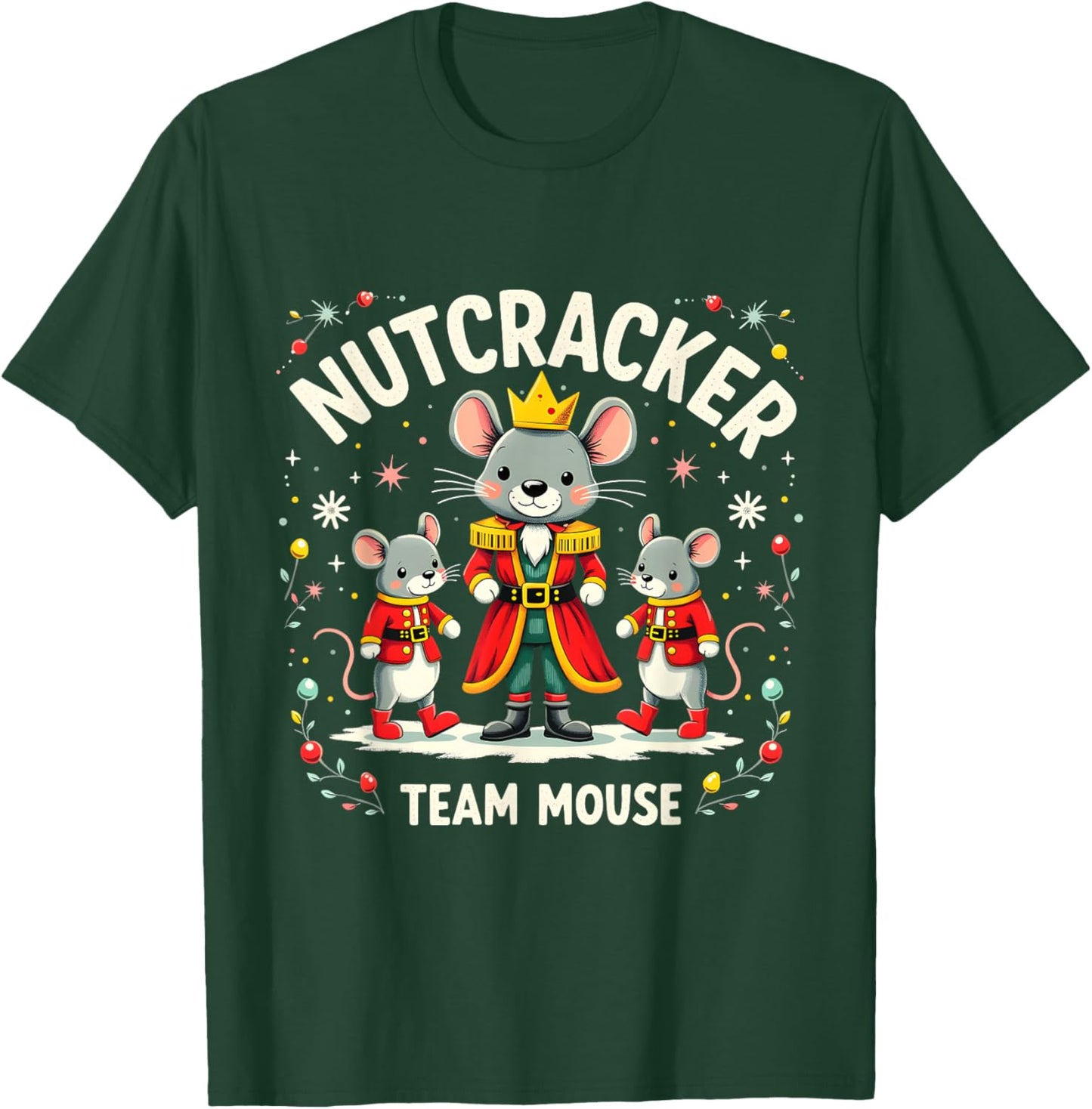 Nutcracker Team Mouse Christmas Ballet Gift Merry Christmas T-Shirt - T-Shirt | Forest