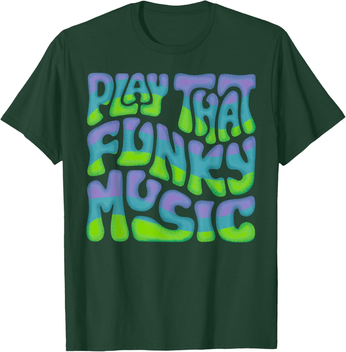 Play That Funky Music Word Art T-Shirt - T-Shirt | Forest