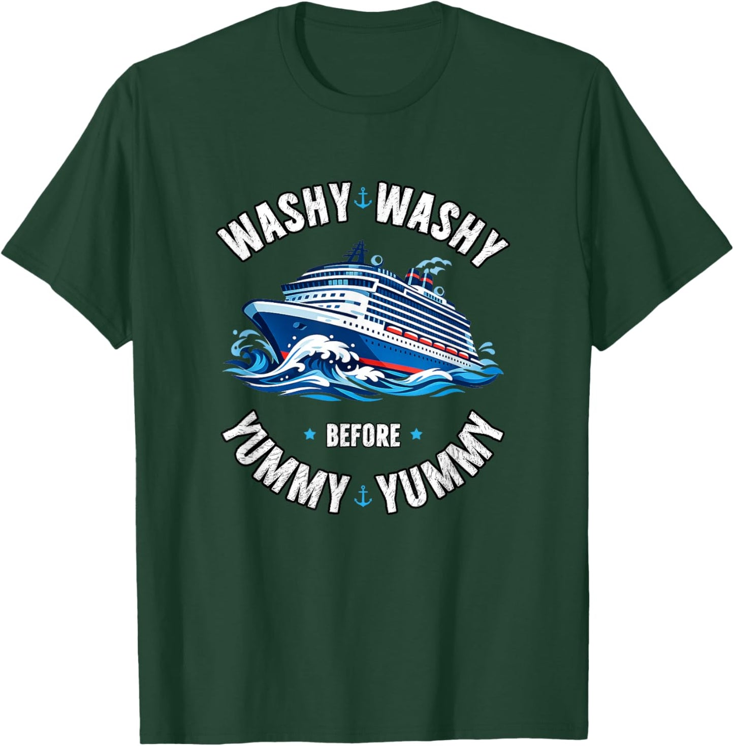 Washy Before Yummy Funny Wind Jammer Cruise T-Shirt - T-Shirt | Forest