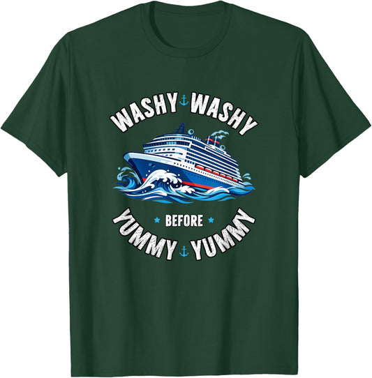 Washy Before Yummy Funny Wind Jammer Cruise T-Shirt - T-Shirt | Forest