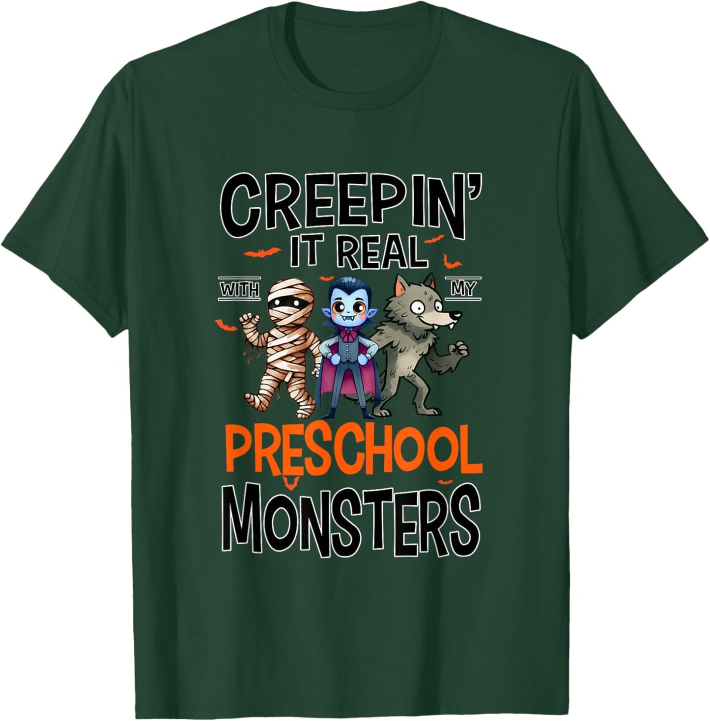 Halloween Teacher Creepin It Real With My Preschool Monsters T-Shirt - T-Shirt | Forest