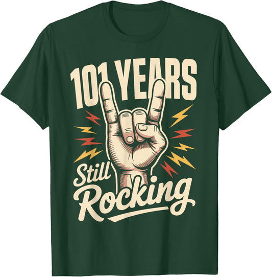 101 Years Still Rocking 101th Birthday Funny 101 Birthday T-Shirt - T-Shirt | Forest
