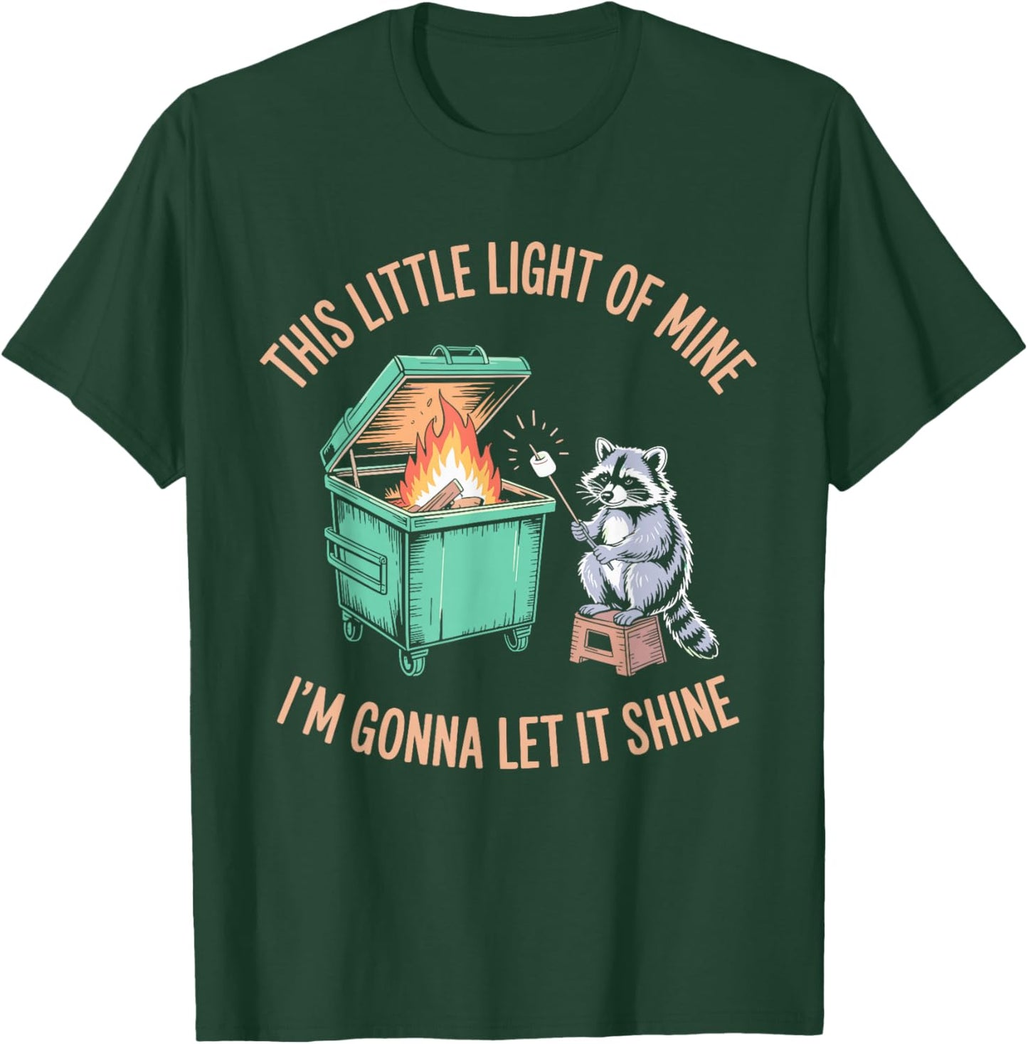 This Little Light of Mine I'm Gonna Let It Shine Raccoon T-Shirt - T-Shirt | Forest