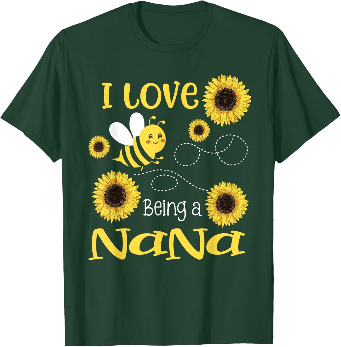 I Love Being A Nana Sunflower Bee Lover T-Shirt - T-Shirt | Forest