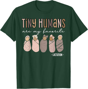 Tiny Humans Are My Favorite Lactation Consultant IBCLC T-Shirt - T-Shirt | Forest