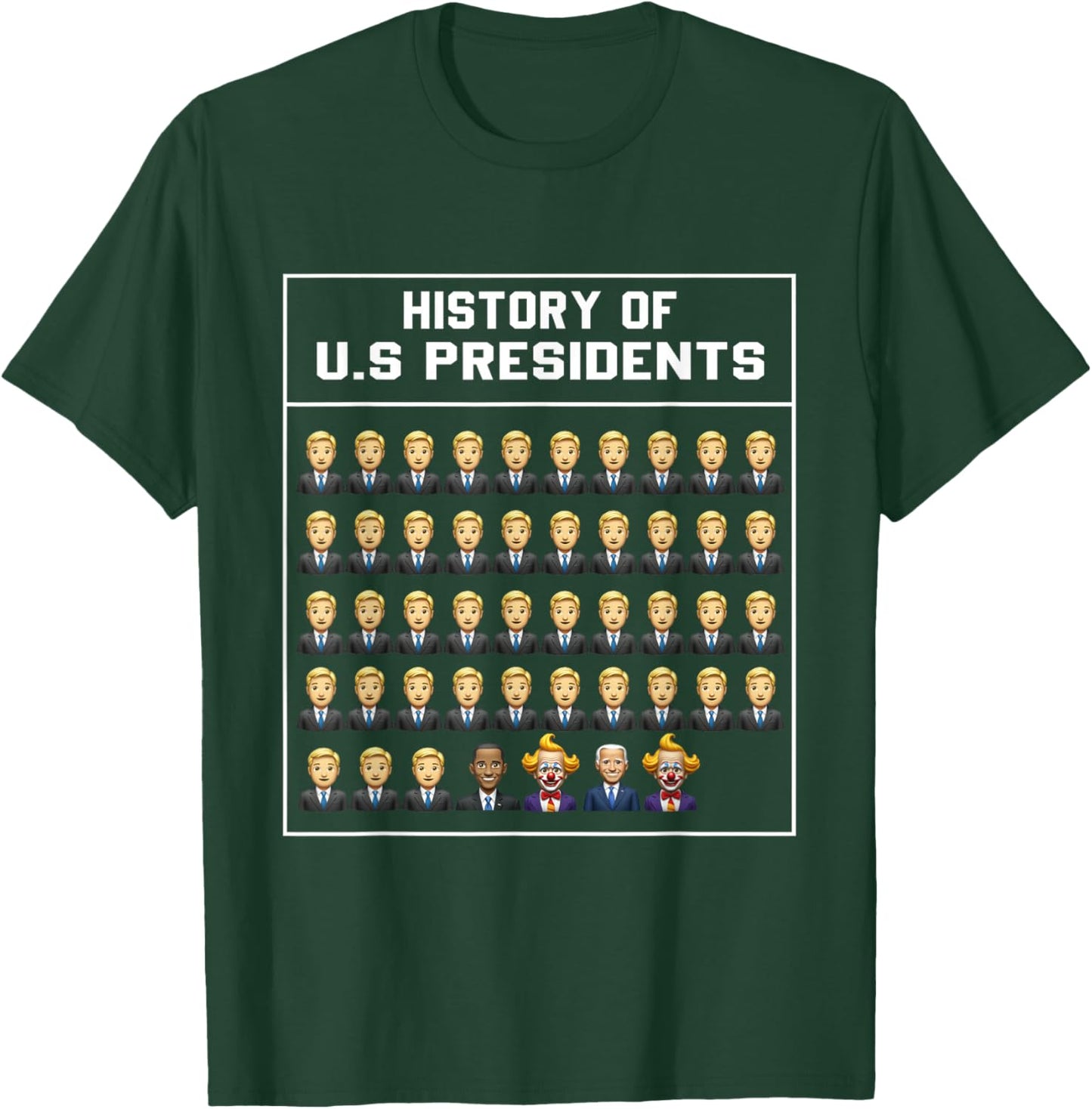Funny History of U.S. Presidents Political meme T-Shirt - T-Shirt | Forest