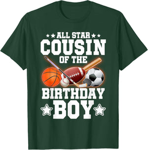 All Star Cousin Of The Birthday Boy Basketball Soccer Sport T-Shirt - T-Shirt | Forest