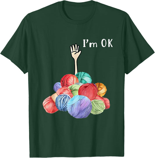 I'm ok Yarn T-Shirt - T-Shirt | Forest