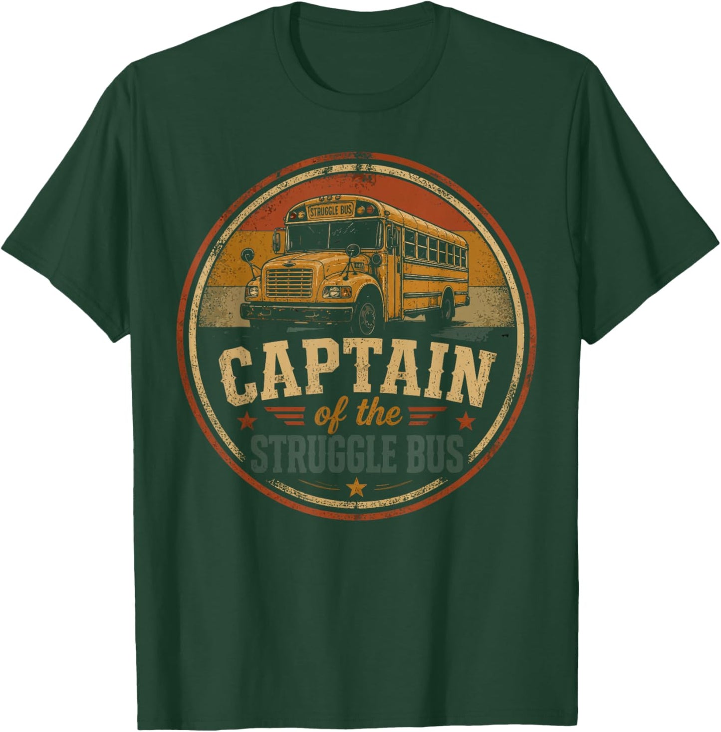 Captain of The Struggle Bus Distressed School Bus Driver Fun T-Shirt - T-Shirt | Forest