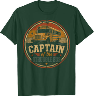Captain of The Struggle Bus Distressed School Bus Driver Fun T-Shirt - T-Shirt | Forest