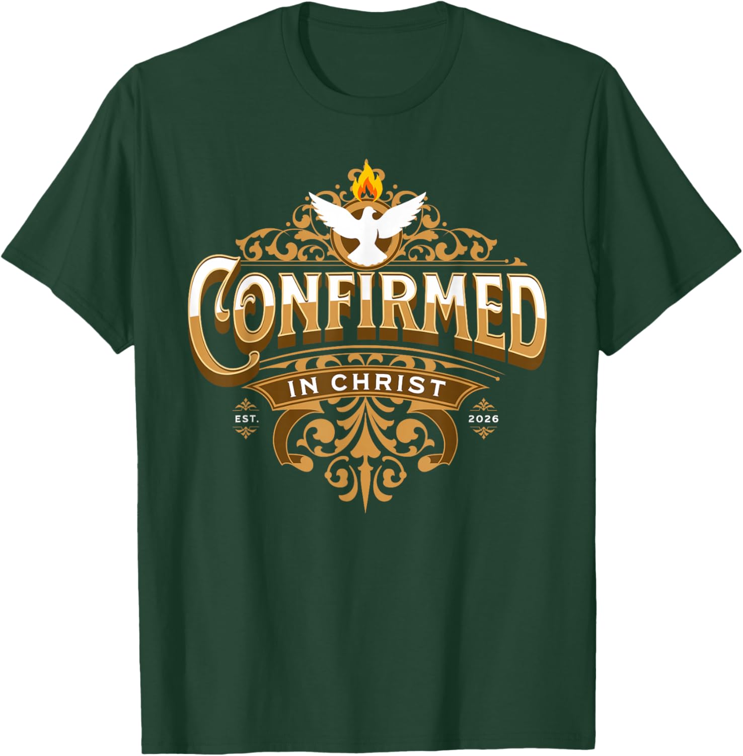 Confirmation 2026 Confirmed in Christ Holy Spirit Catholic T-Shirt - T-Shirt | Forest