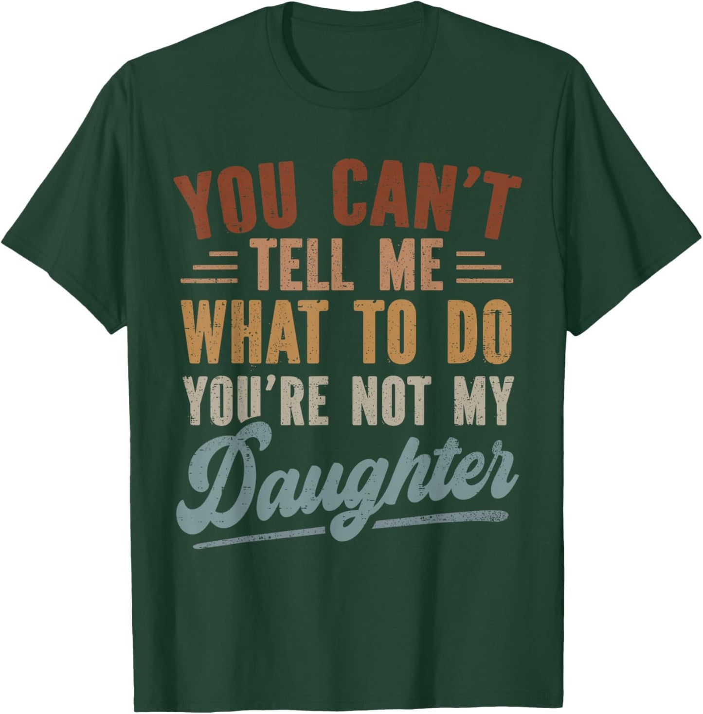 Funny Father Daddy Men from Daughter Fathers Day Dad T-Shirt - T-Shirt | Forest