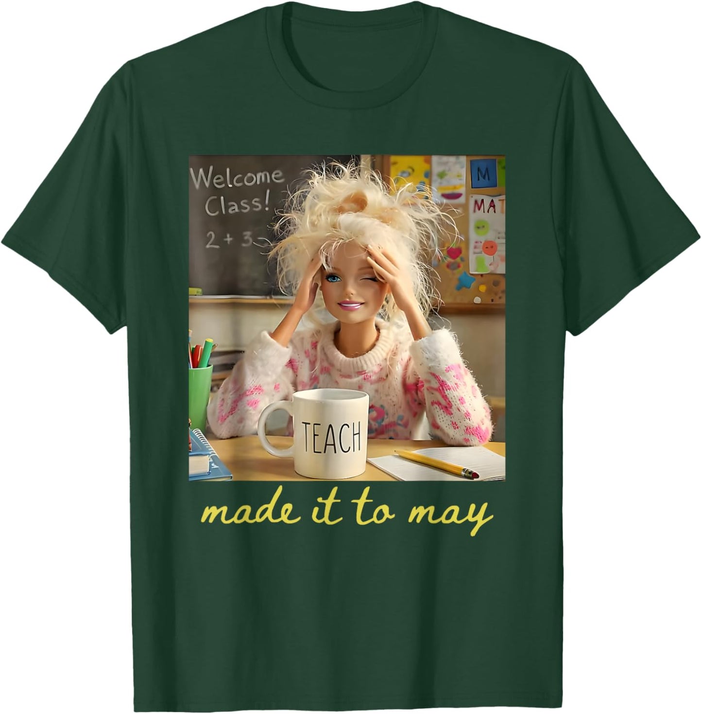 Made It to May Teacher Girls Meme Happy Last Day of School T-Shirt - T-Shirt | Forest