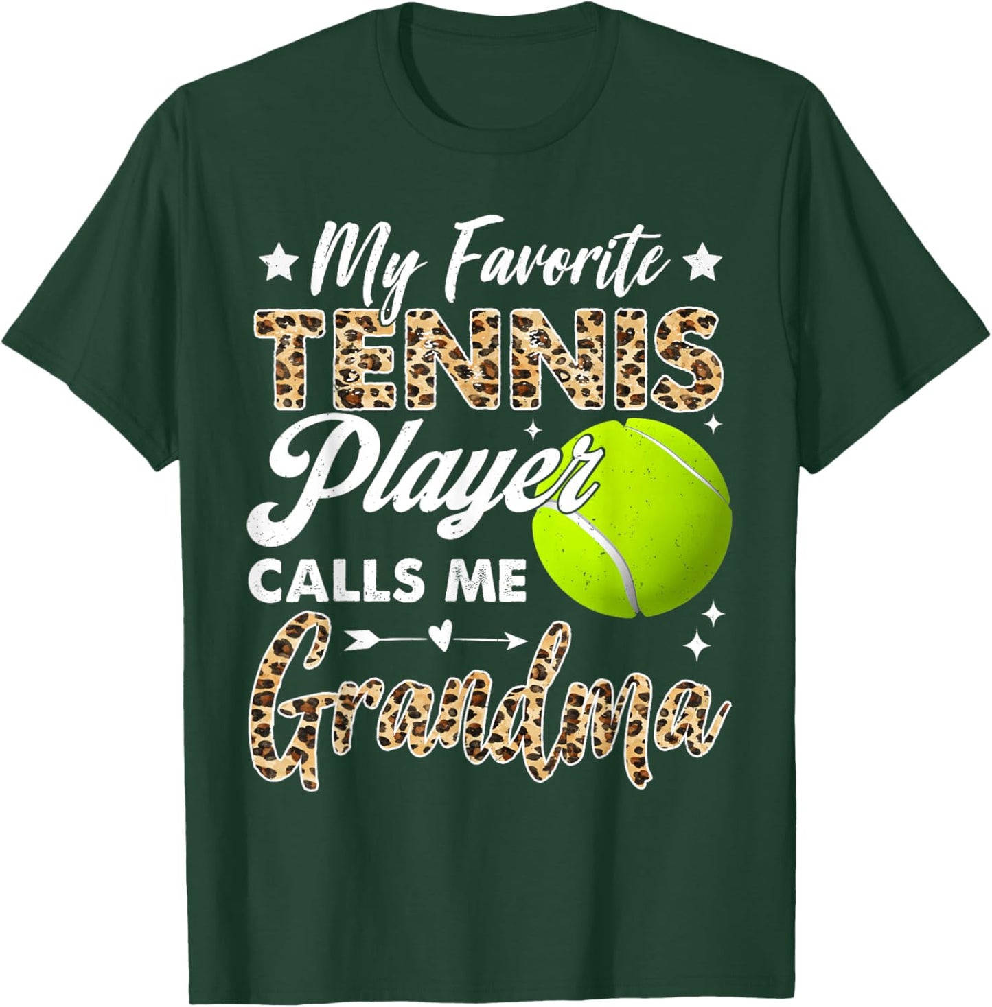 My Favorite Tennis Player Calls Me Grandma Leopard T-Shirt - T-Shirt | Forest
