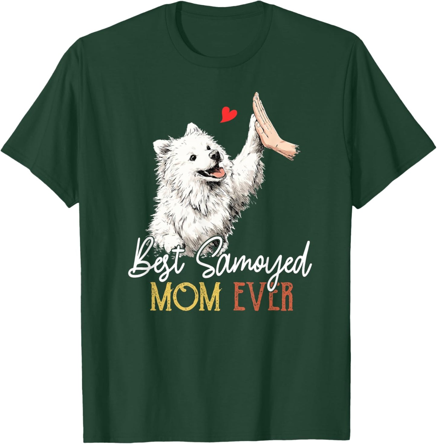 Meilleure Maman samoyède de Tous Les Temps, Maman Chienne drôle, fête des mères T-Shirt - T-Shirt | Forest
