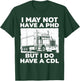 Funny CDL Trucker Design Women Semi Truck Driver CDL T-Shirt - T-Shirt | Forest