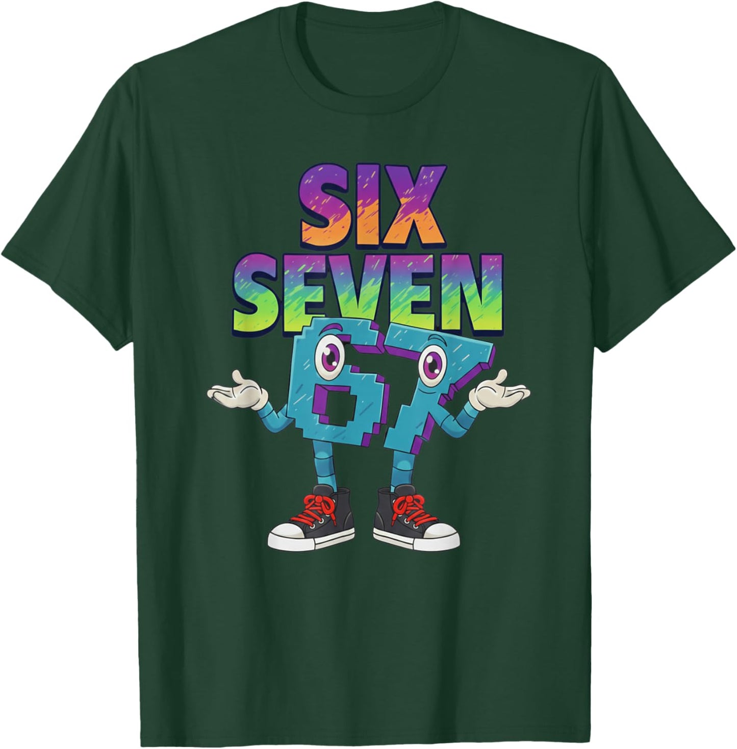 Six Seven Meme 67 T-Shirt - T-Shirt | Forest