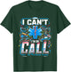 I Can't I'm On Call Healthcare Doctor Passion T-Shirt - T-Shirt | Forest