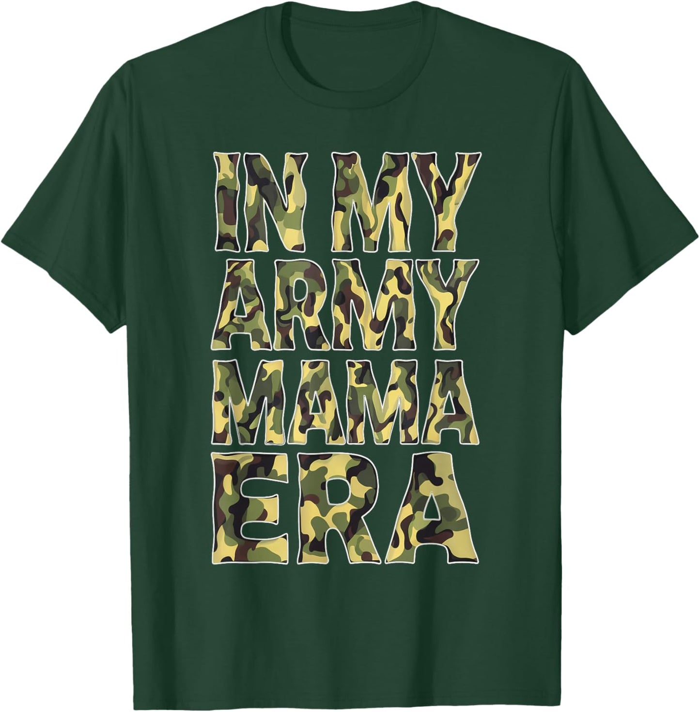 Military Mom Camouflage Army Mama Era Mother Day Proud Son T-Shirt - T-Shirt | Forest