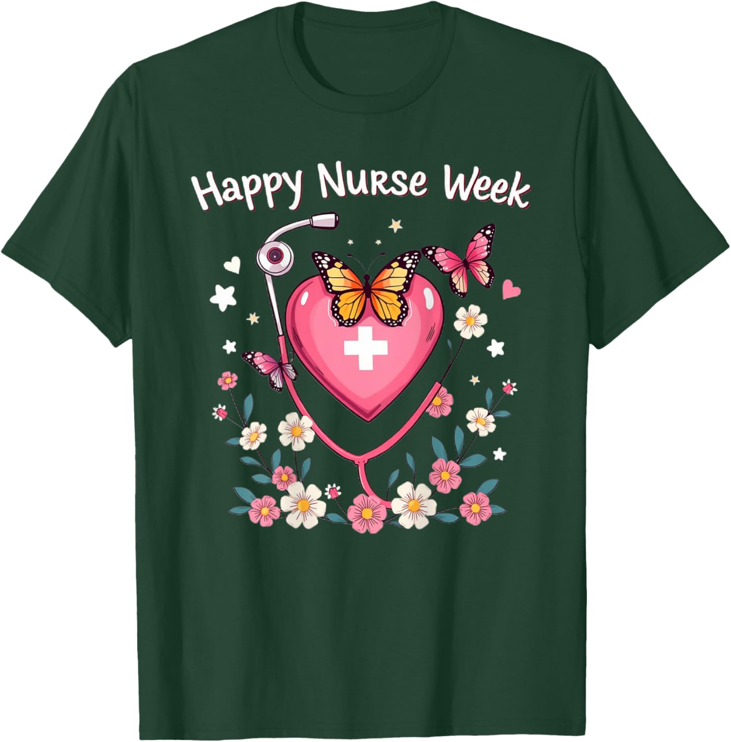 Happy National Nurses Week - Nurse Appreciation Week 2026 T-Shirt - T-Shirt | Forest