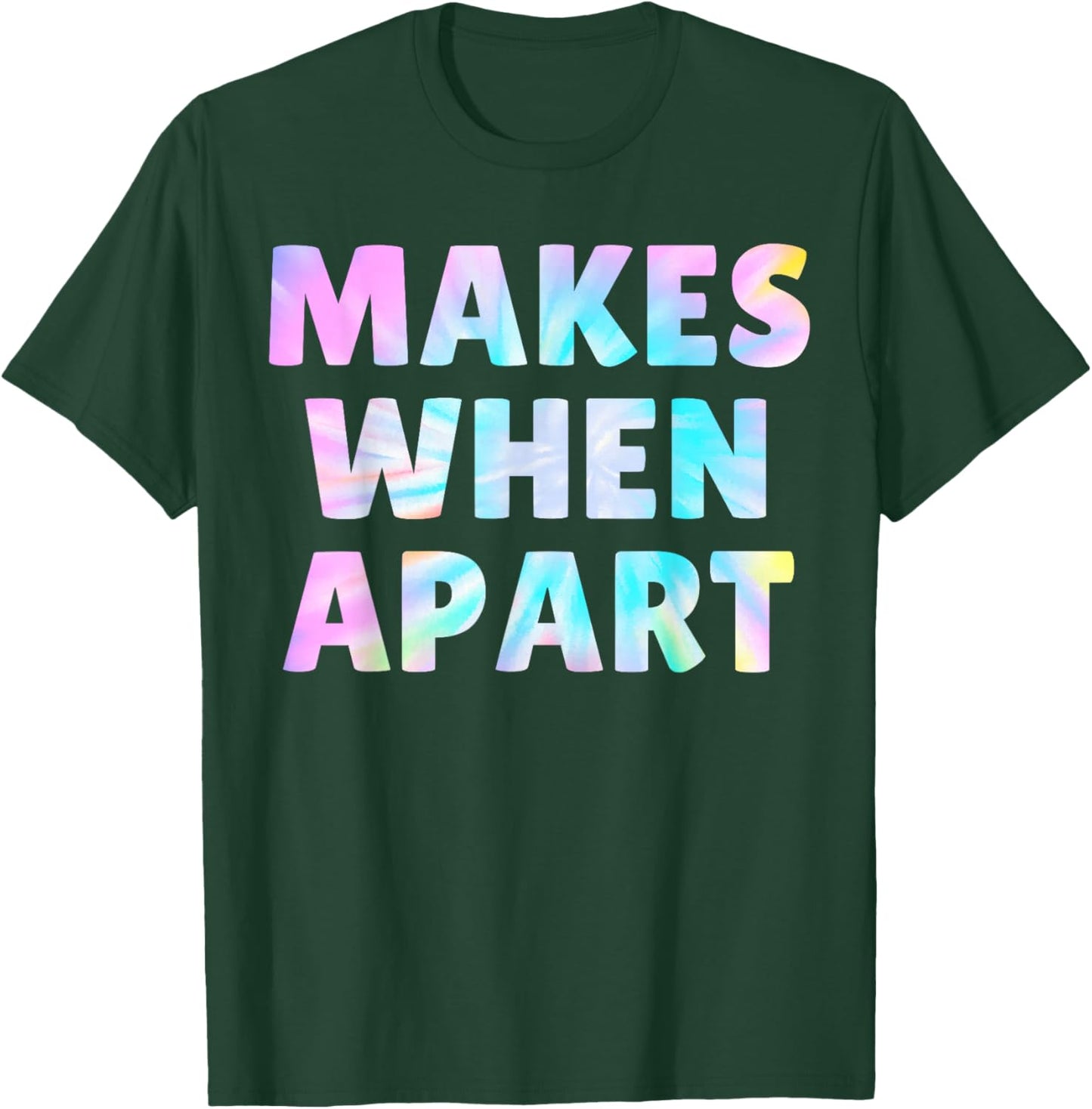 Tie Dye Nothing Makes Sense When We're Apart Matching Couple T-Shirt - T-Shirt | Forest