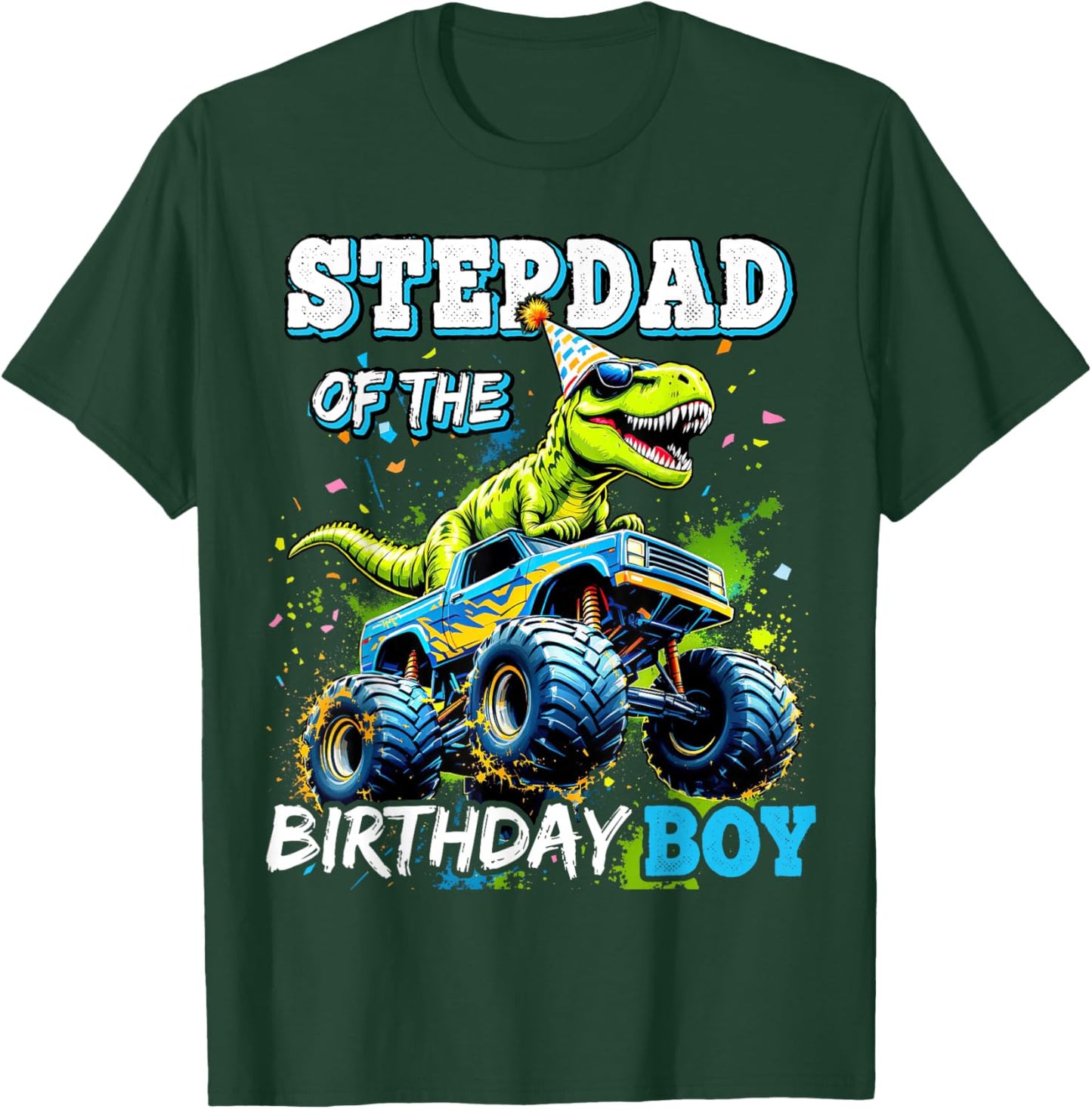 Stepdad of the Birthday Boy Monster Truck Dinosaur Party T-Shirt - T-Shirt | Forest