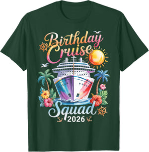 Birthday Cruise Squad 2026 T-Shirt - T-Shirt | Forest